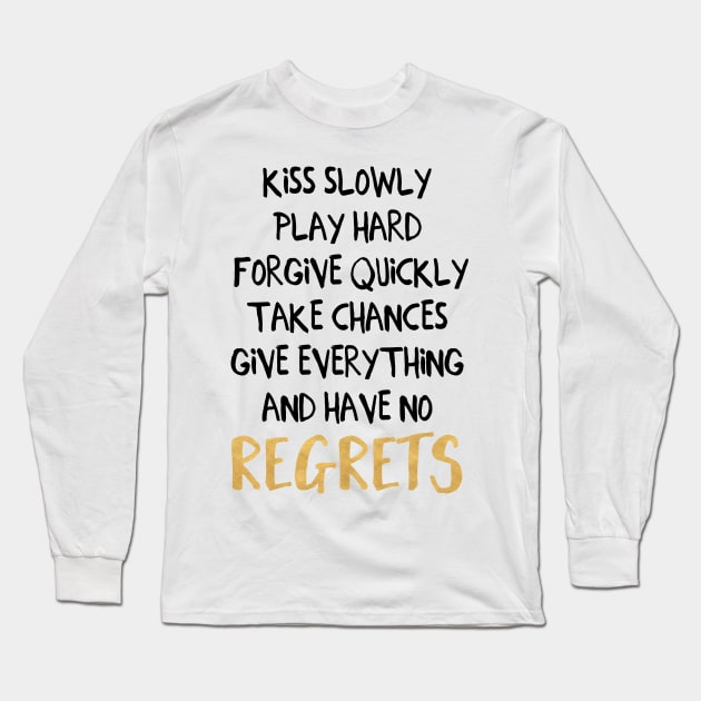 Have No Regrets Long Sleeve T-Shirt by deificusArt